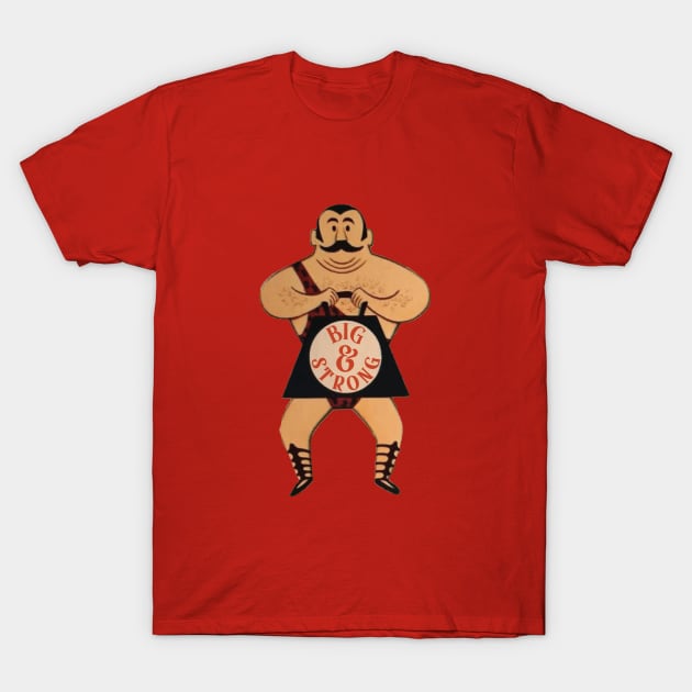 Big & Strong — My Muscle Man T-Shirt by Eugene and Jonnie Tee's